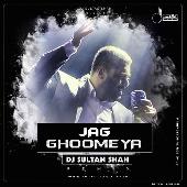Jag Ghoomeya - Dj Sultan Shah Remix
